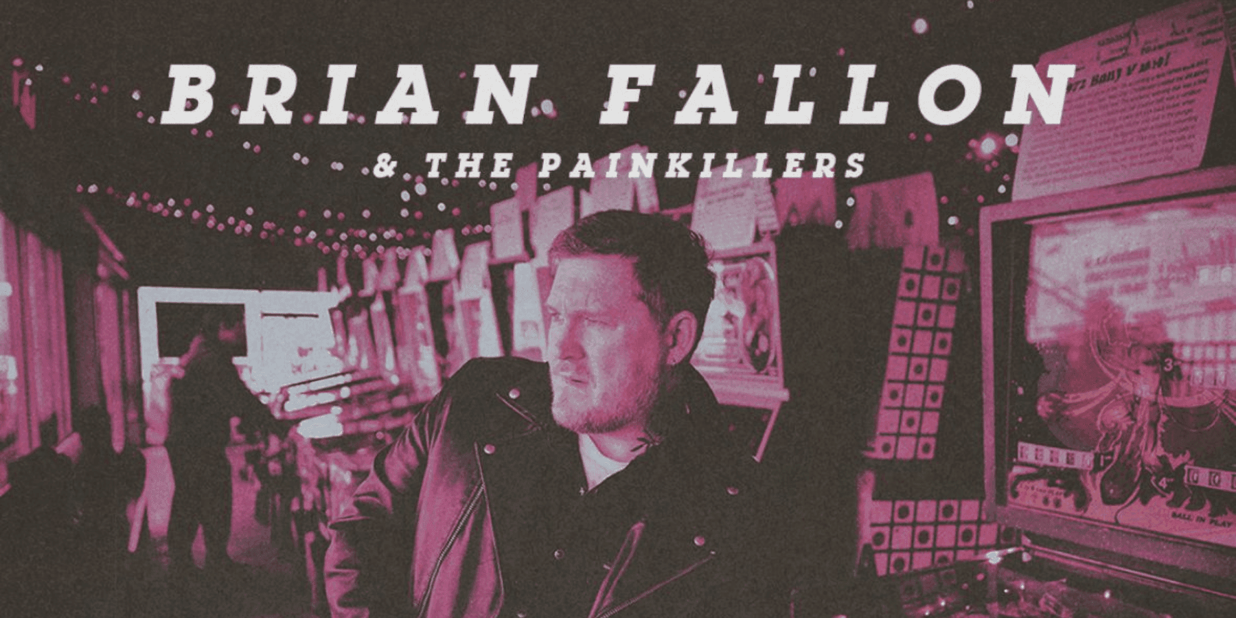 Brian Fallon and the Painkillers bold typographic band name concert poster